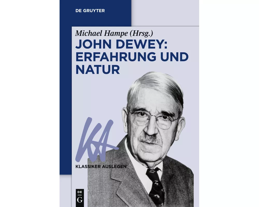 John Dewey: Erfahrung und Natur