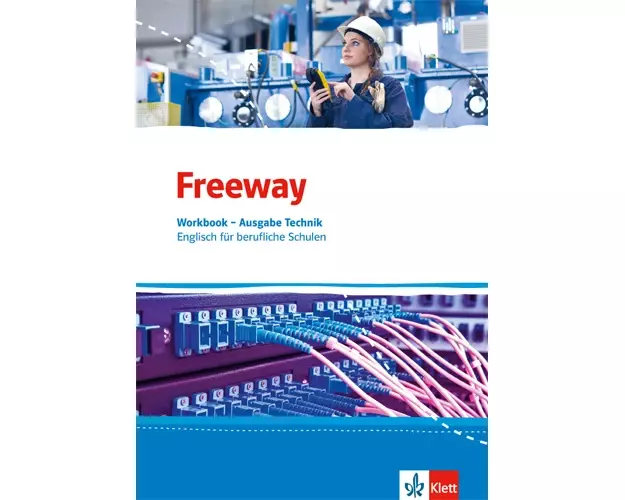 Freeway Technik. Workbook mit Lösungsheft. Englisch für berufliche Schulen ab 2017