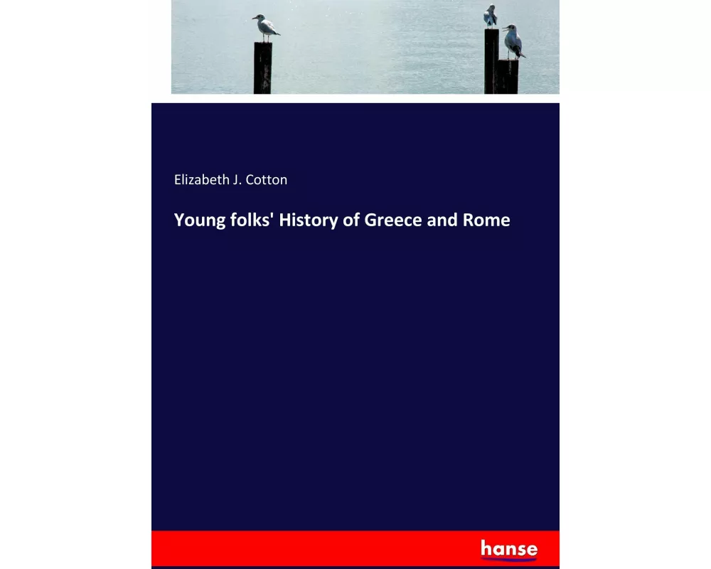 Young folks' History of Greece and Rome