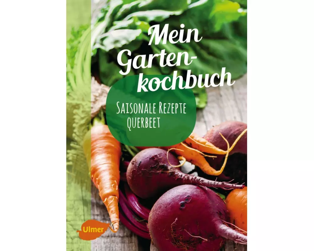 Mein Gartenkochbuch