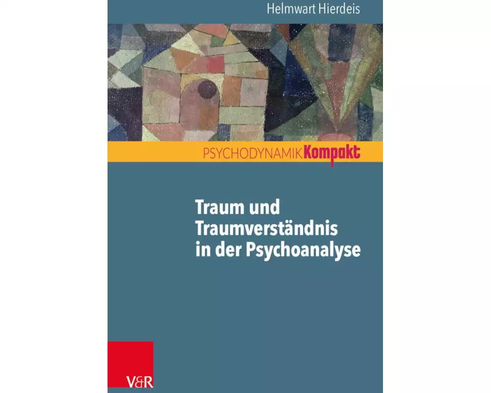 Traum und Traumverständnis in der Psychoanalyse