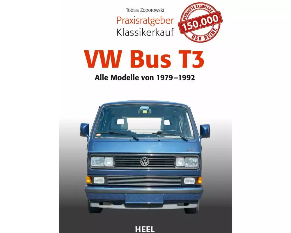 Praxisratgeber Klassikerkauf VW Bus T3