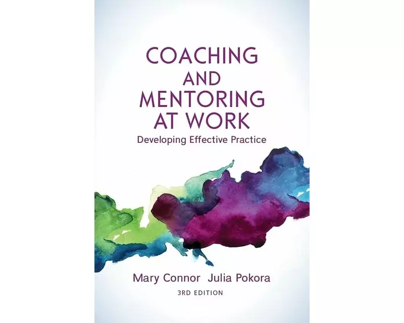 Coaching and Mentoring at Work: Developing Effective Practice