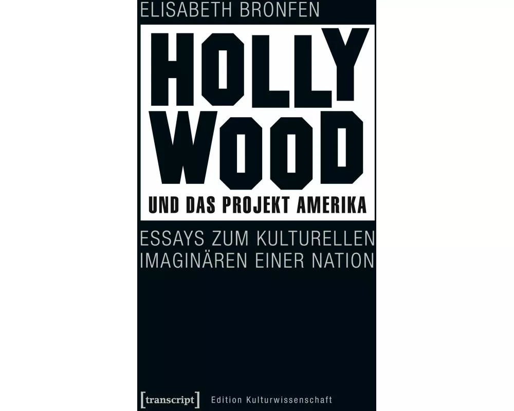 Hollywood und das Projekt Amerika