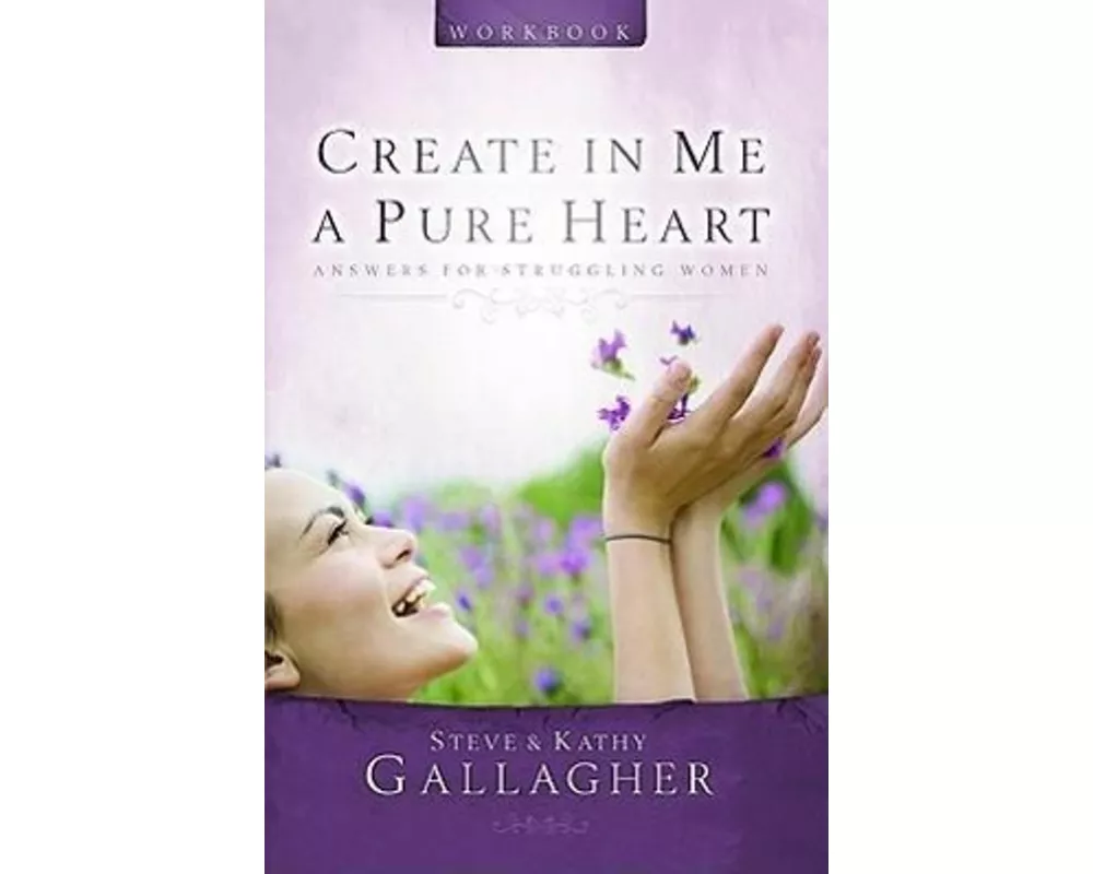 Create in Me a Pure Heart Workbook