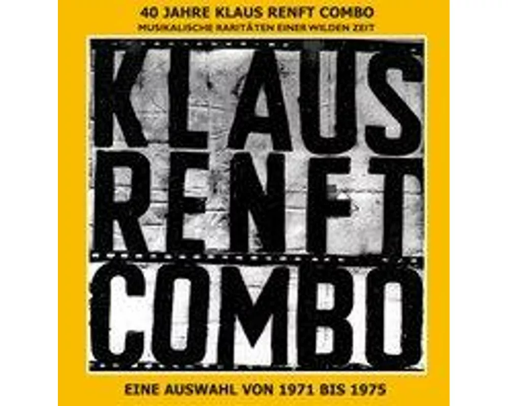 40 Jahre Klaus Renft Combo.Musikalische Raritäten