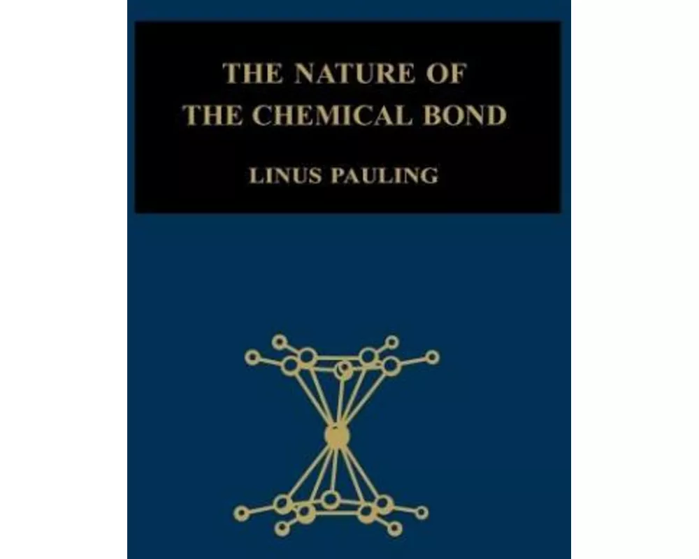 The Nature of the Chemical Bond