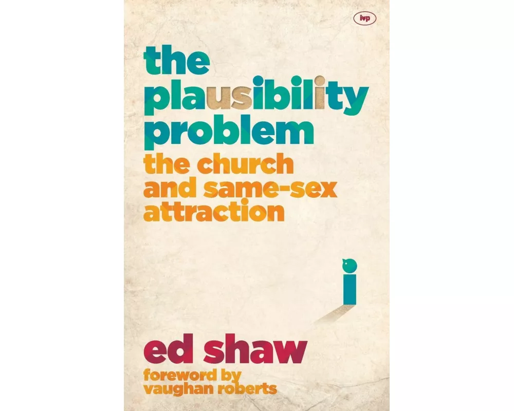 The Plausibility Problem