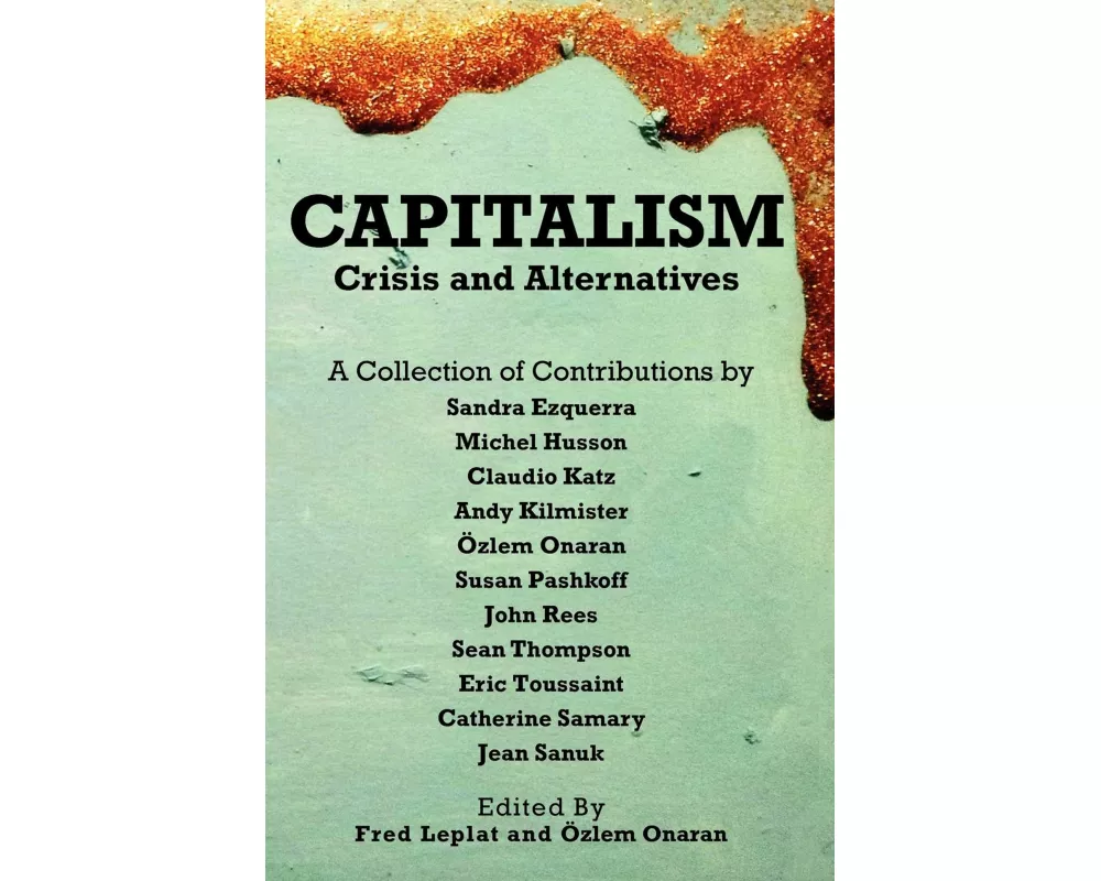 Capitalism - Crises and Alternatives