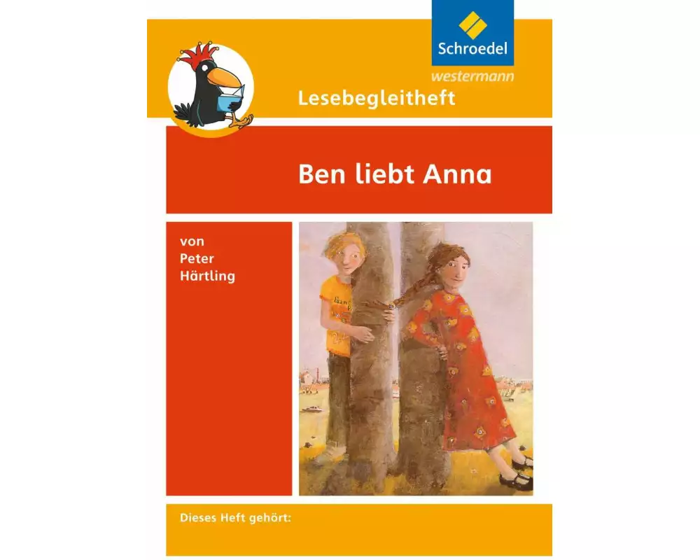 Lesebegleitheft zum Titel Ben liebt Anna von Peter Härtling