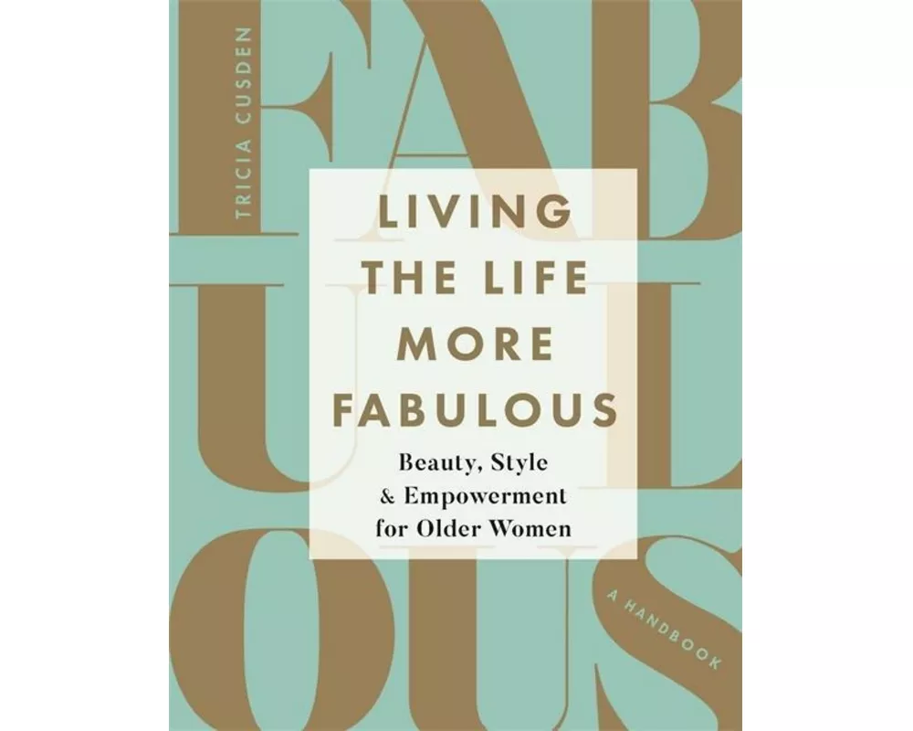 Living the Life More Fabulous