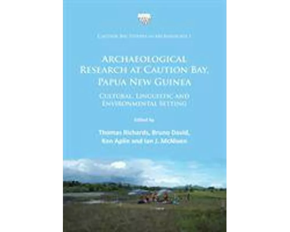 Archaeological Research at Caution Bay, Papua New Guinea