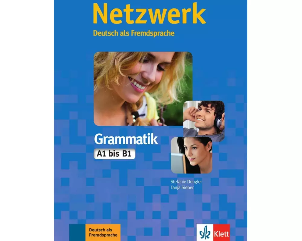 Netzwerk Grammatik A1-B1. Übungsbuch