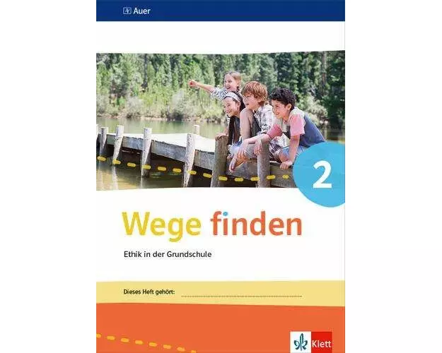 Wege finden. Arbeitsheft Klasse 2. Ausgabe Sachsen, Sachsen-Anhalt und Thüringen ab 2017