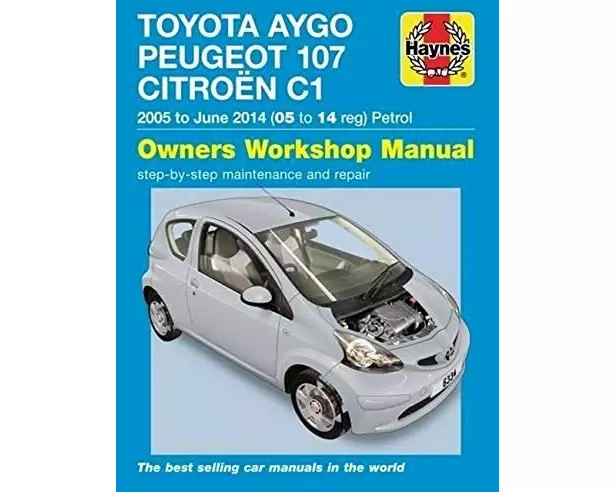 Toyota Aygo, Peugeot 107 & Citroen C1 Petrol ('05-June'14) 05 To 14