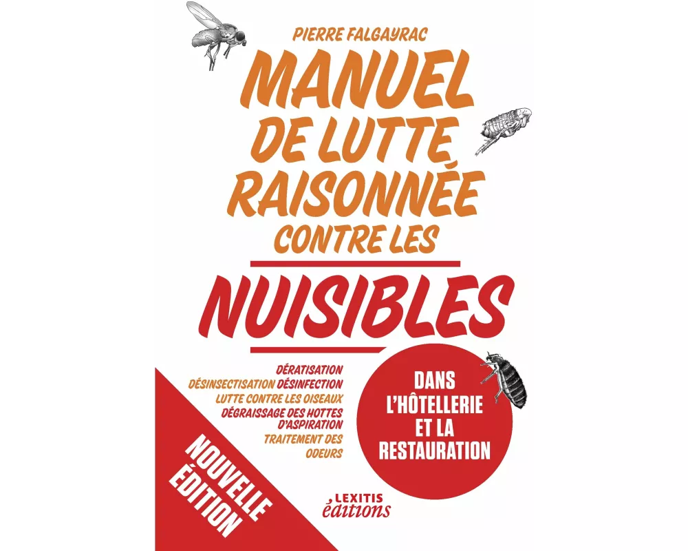 Manuel de lutte raisonnée contre les nuisibles dans l'hôtellerie et la restauration