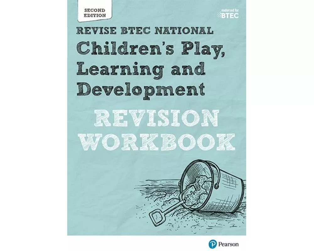 Pearson REVISE BTEC National Children's Play, Learning and Development Revision Workbook - for 2025 exams