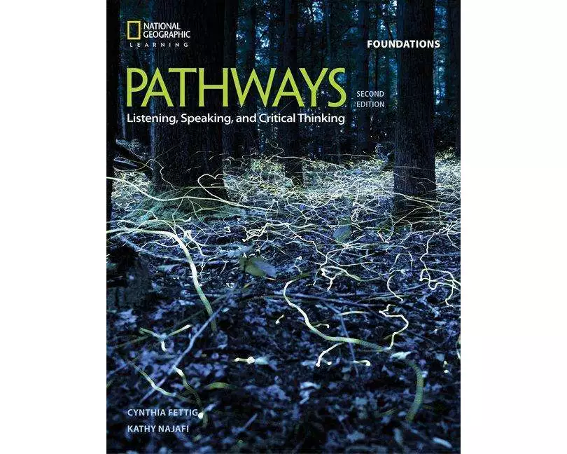 Pathways: Listening, Speaking, and Critical Thinking Foundations