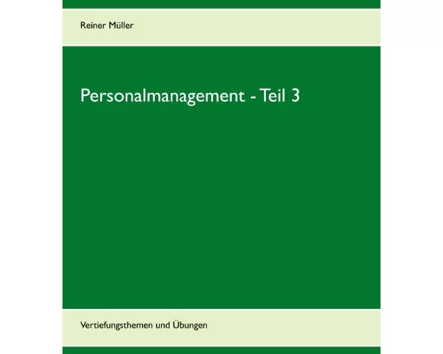 Personalmanagement - Teil 3