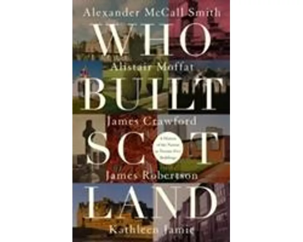 Who Built Scotland