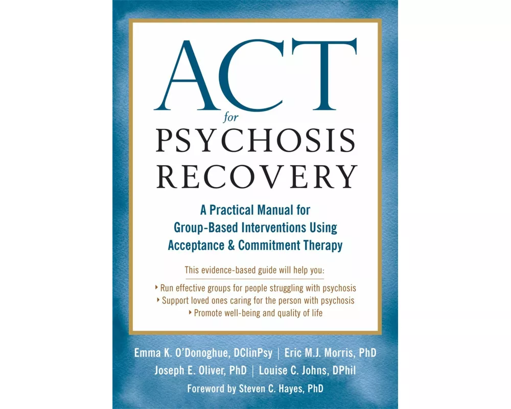 ACT for Psychosis Recovery