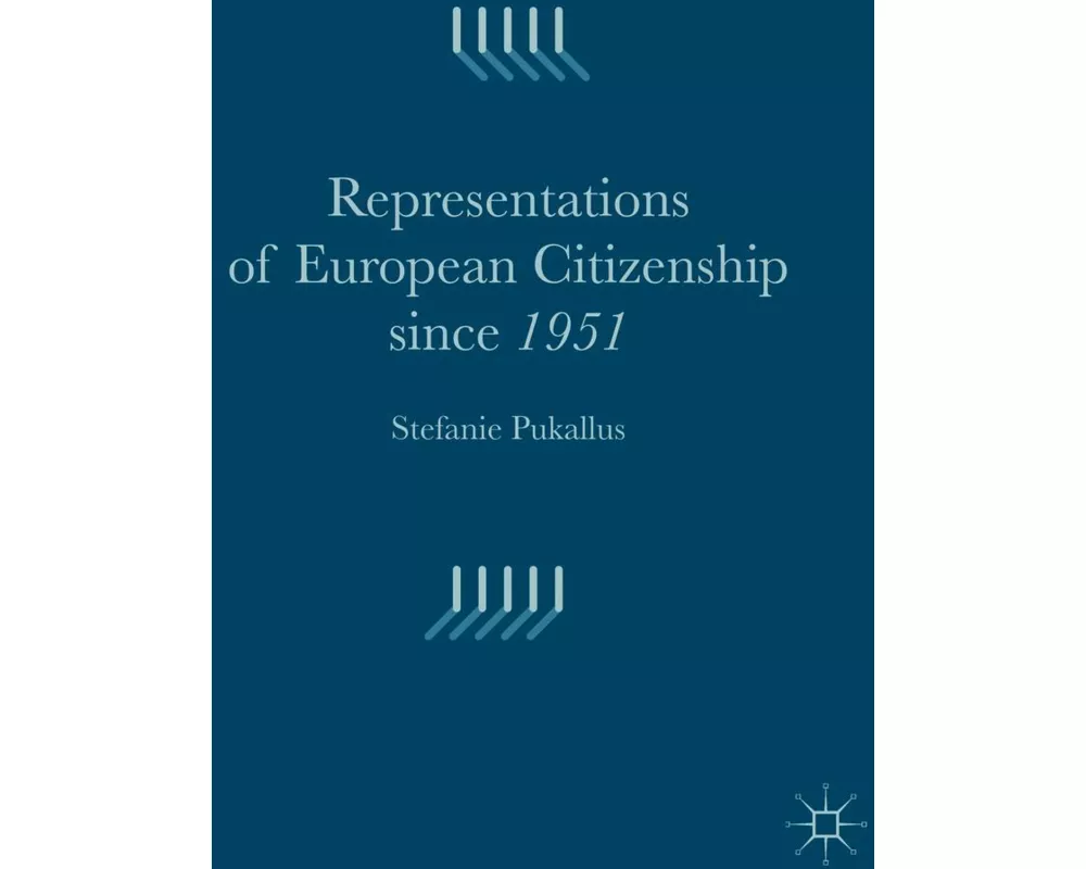 Representations of European Citizenship Since 1951