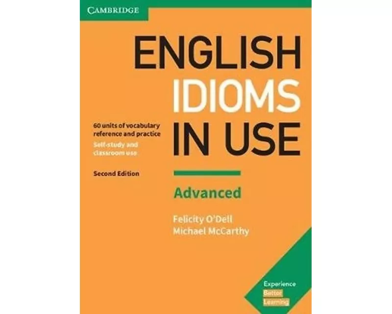 English Idioms in Use Advanced Book with Answers