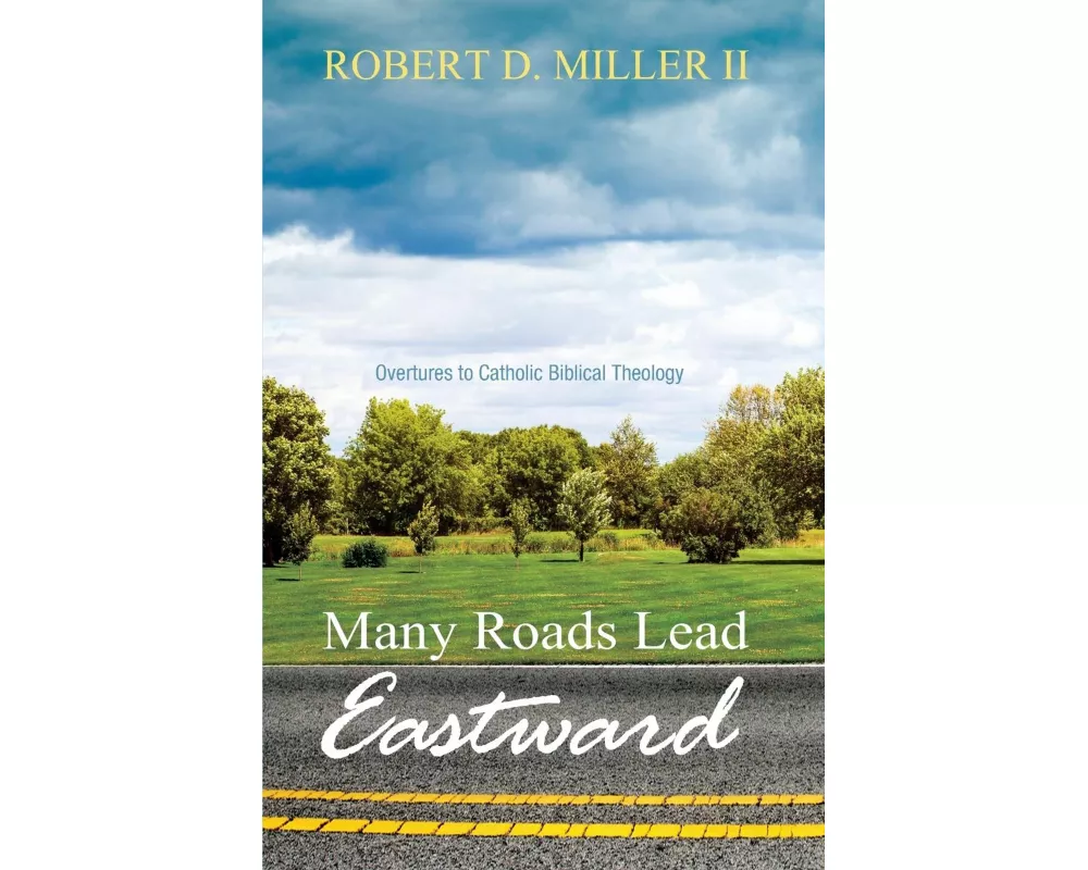 Many Roads Lead Eastward