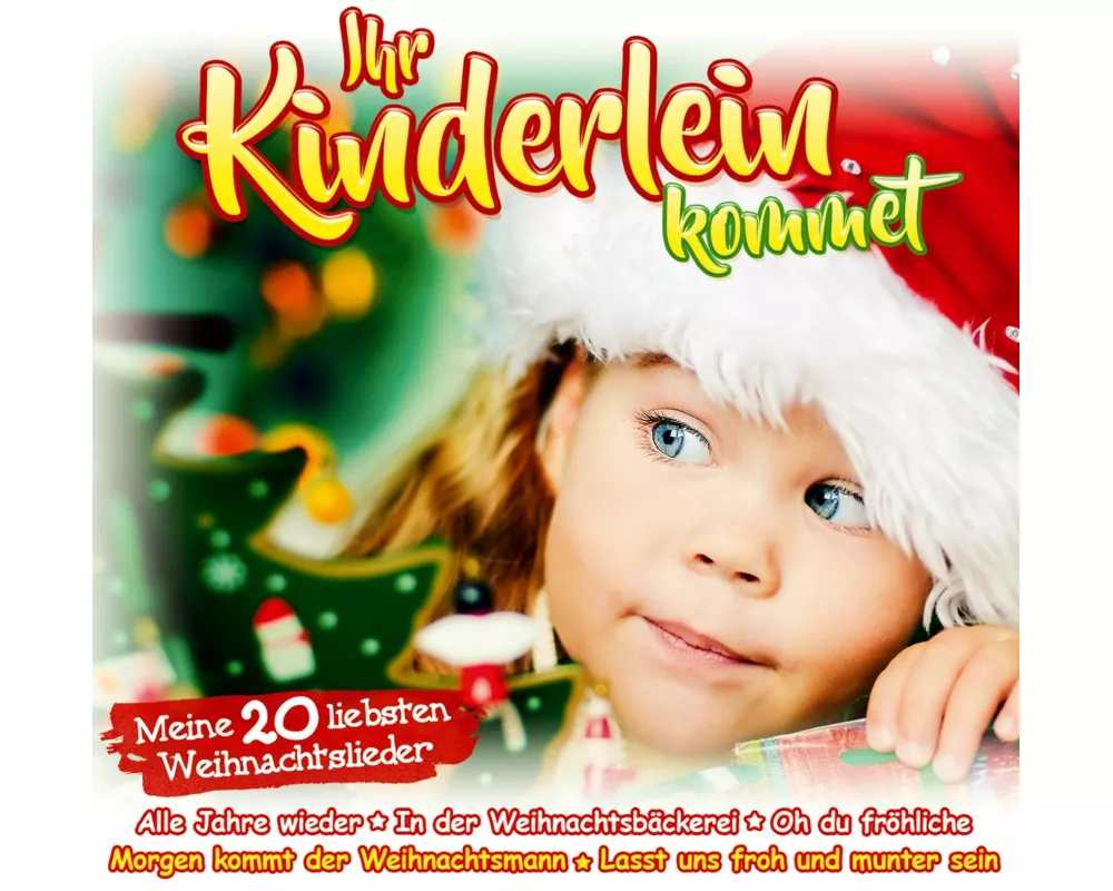 Ihr Kinderlein kommet-20 Weihnachtslieder