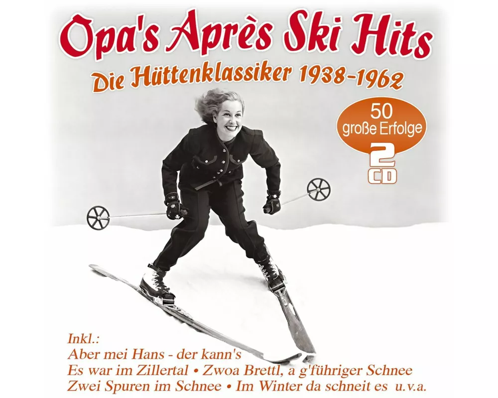 Opa's Apres Ski Hits-Hütten-Klassiker 1938-1962