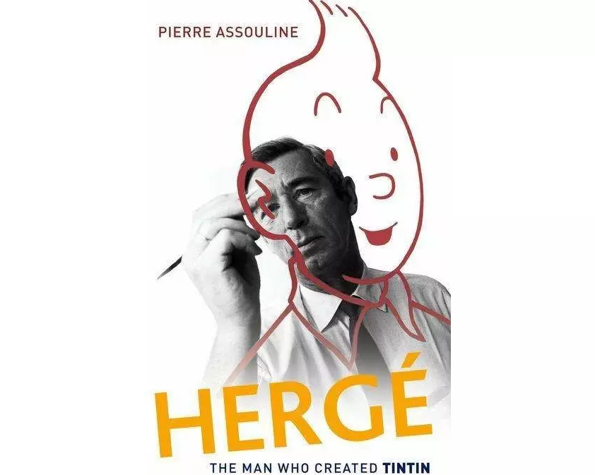 Herge: The Man Who Created Tintin