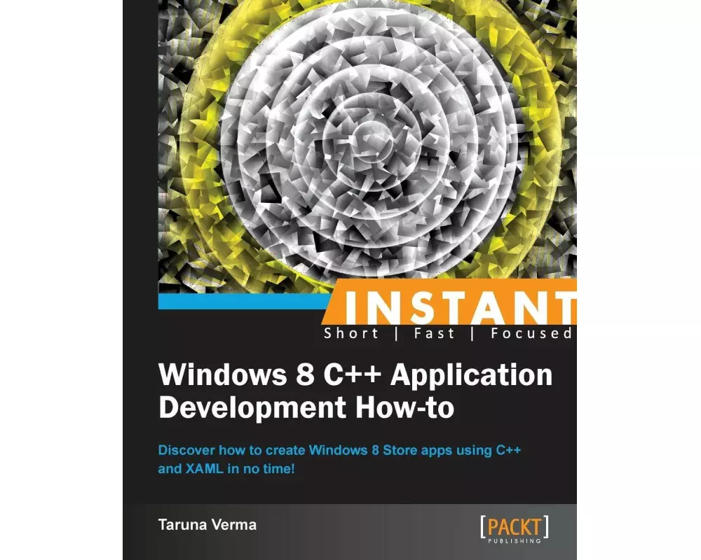 Instant Windows 8 C++ Application Development How-to
