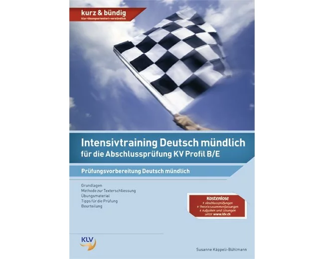 Intensivtraining Deutsch mündlich für die Abschlussprüfung KV Profil B/E