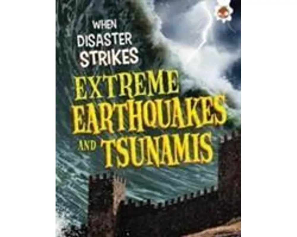 Extreme Earthquakes and Tsunamis