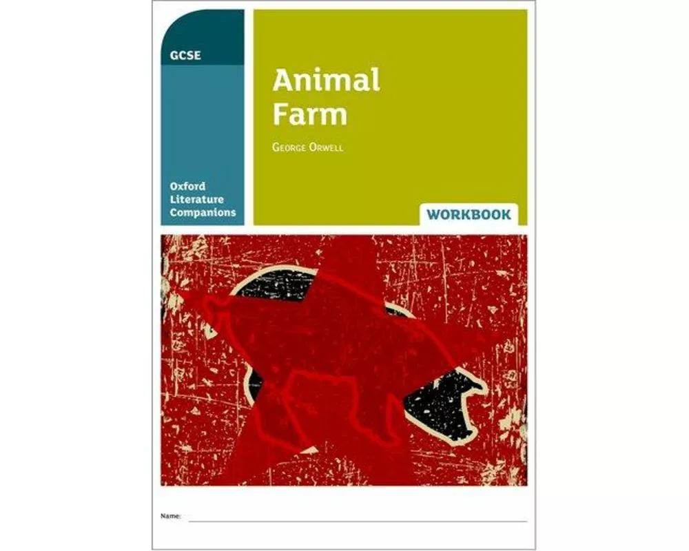 Oxford Literature Companions: Animal Farm Workbook