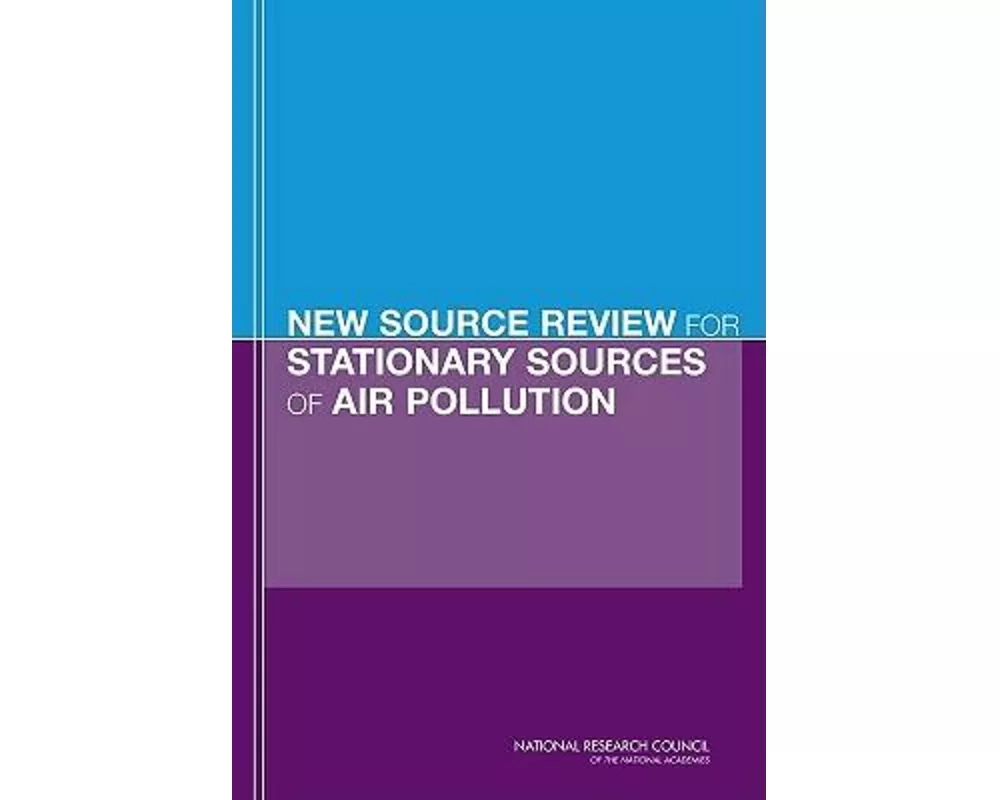 New Source Review for Stationary Sources of Air Pollution