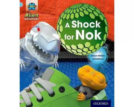 Project X: Alien Adventures: Blue: A Shock For Nok