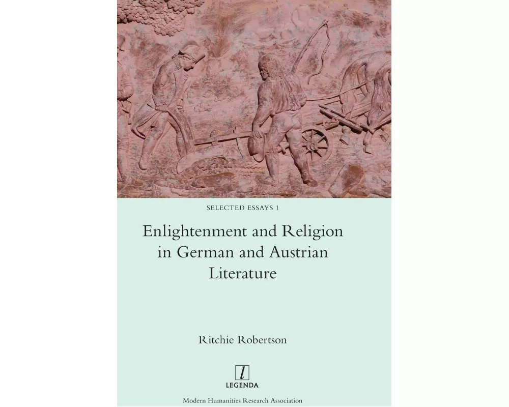 Enlightenment and Religion in German and Austrian Literature