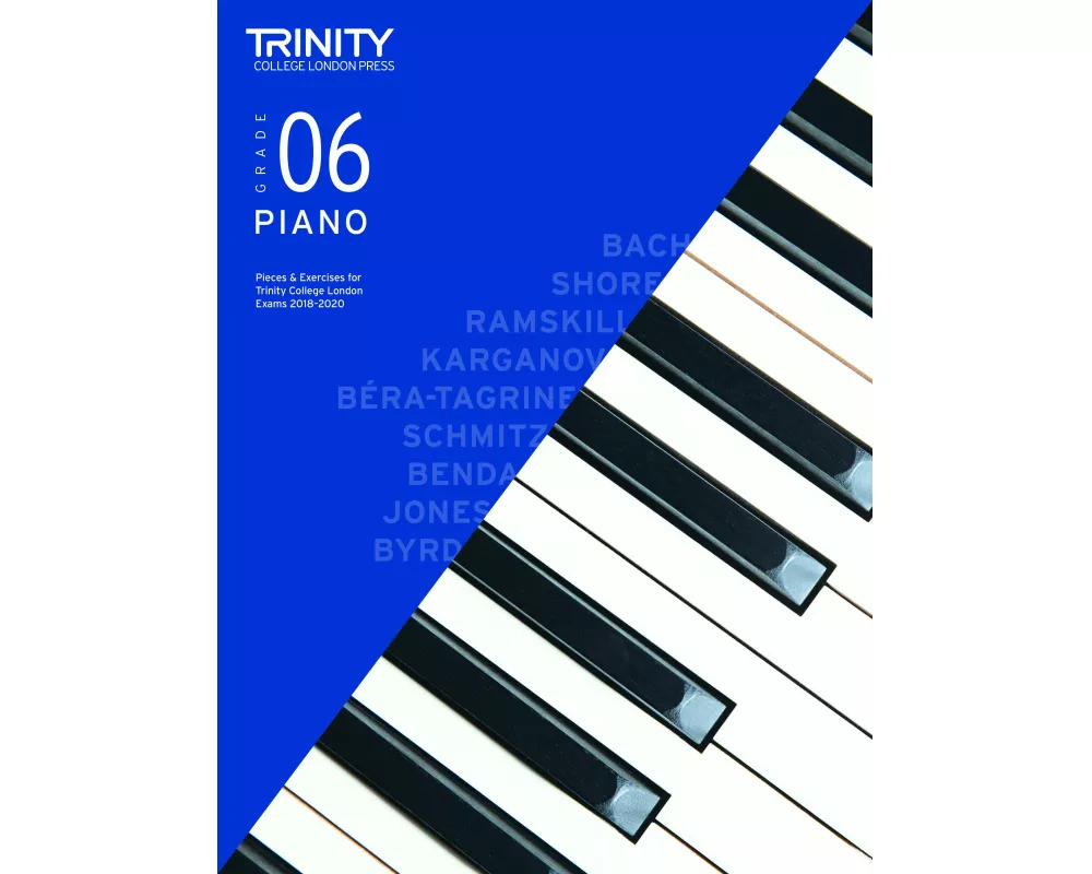 Trinity College London Piano Exam Pieces & Exercises 2018-2020. Grade 6
