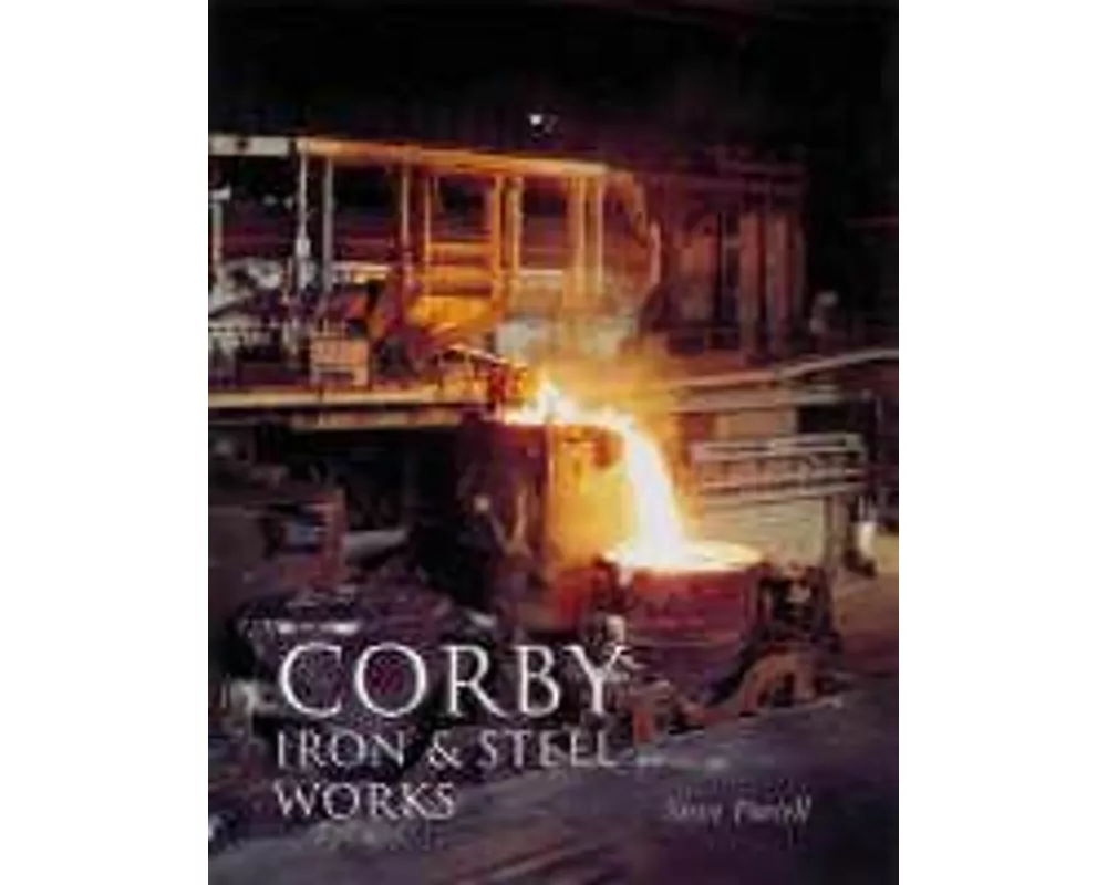Corby Iron and Steel Works