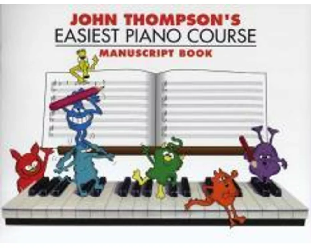 John Thompson's Easiest Piano Course Manuscript