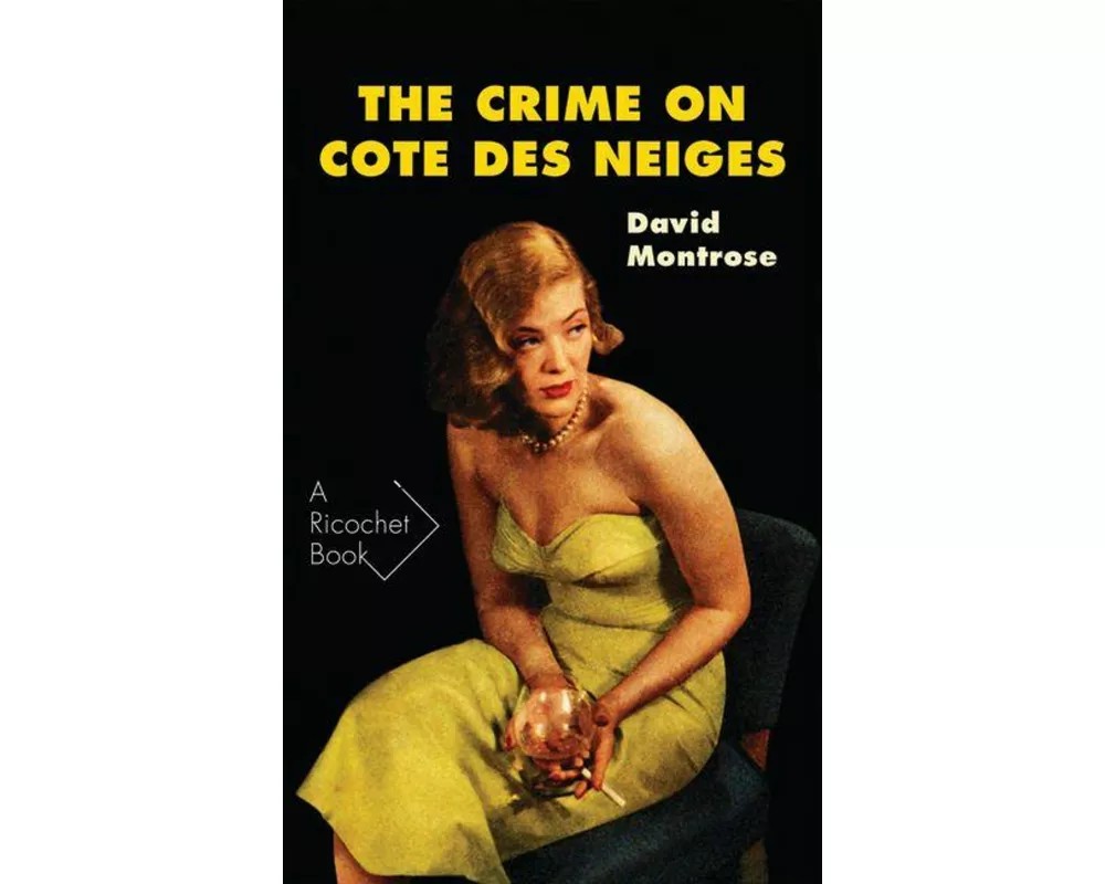 The Crime on Cote Des Neiges