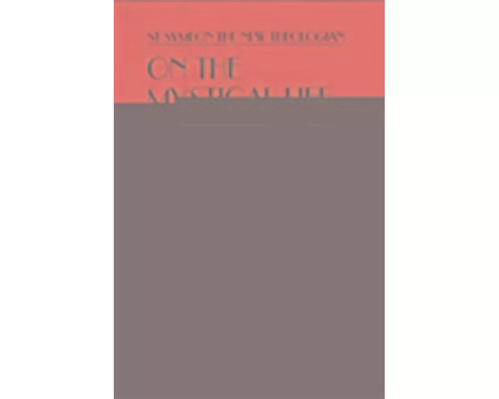 On the Mystical Life Vol II