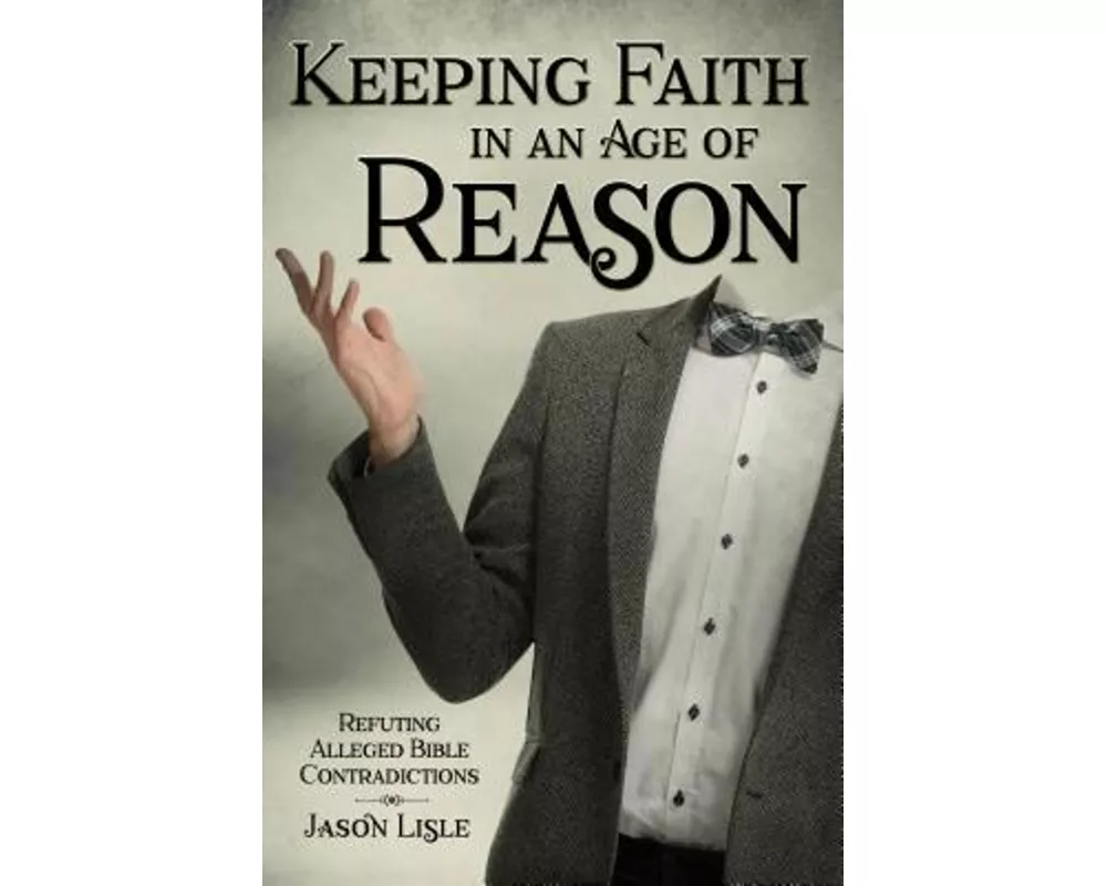 Keeping Faith in an Age of Reason