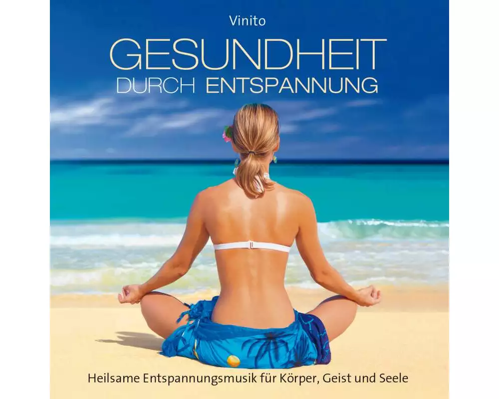 Gesundheit durch Entspannung