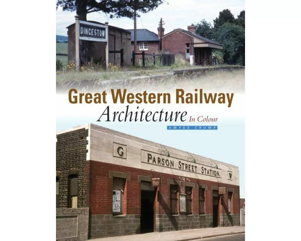 Great Western Railway Architecture Part 1