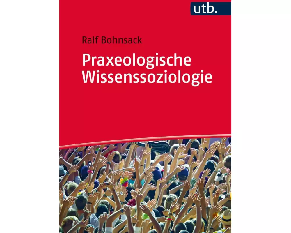 Praxeologische Wissenssoziologie