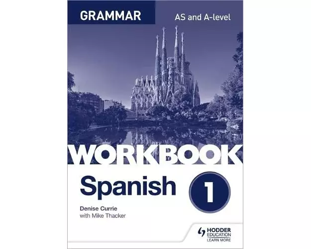 Spanish A-level Grammar Workbook 1
