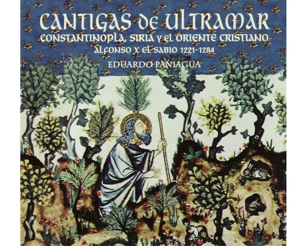 Cantigas From Overseas - Constantinople,Syria & C