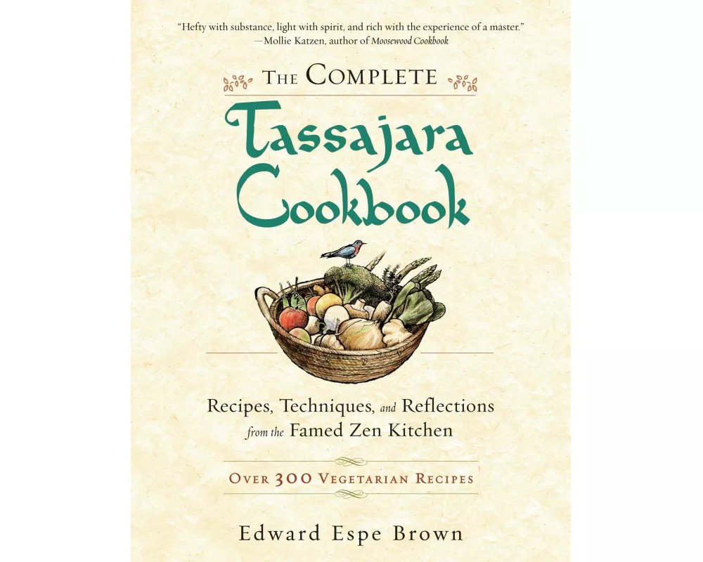 The Complete Tassajara Cookbook